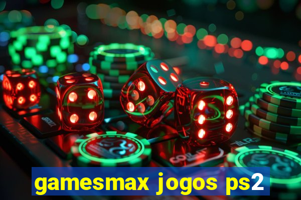 gamesmax jogos ps2